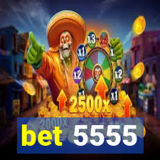 bet 5555